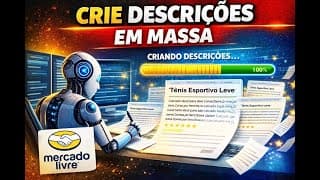 Criando DESCRIÇÕES de Produtos em MASSA no Mercado Livre | Texto Profissional e Automático